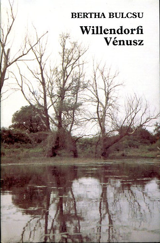 Bertha Bulcsu - Willendorfi V�nusz