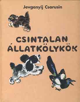 Jevgenyij Csarusin - Csintalan llatklykk