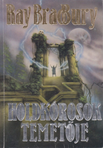 Ray Bradbury - Holdk�rosok temet�je