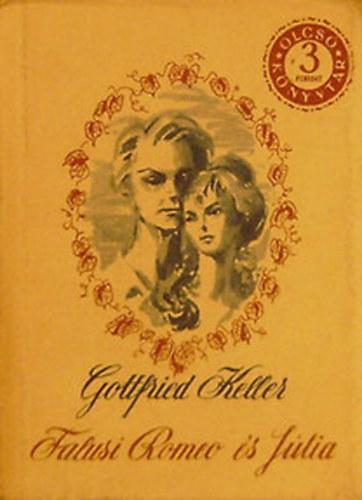 Gottfried Keller - Falusi Romeo és Júlia és más elbeszélések (olcsó könyvtár)