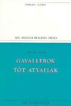 Mikszáth Kálmán - Gavallérok, Tót atyafiak (Popular)