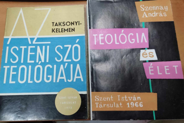 Taksonyi József Kelemen Vendel Szennay András - 2 db Teológiai mű: Az Isteni szó teológiája + Teológia és élet