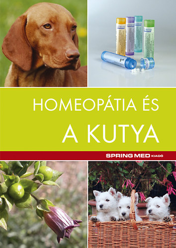 Dr. Marie-Noelle Issautier; Dr. Jacqueline Peker - Homeopátia és a kutya
