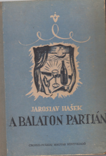 Jaroslav Hasek - A Balaton partjn