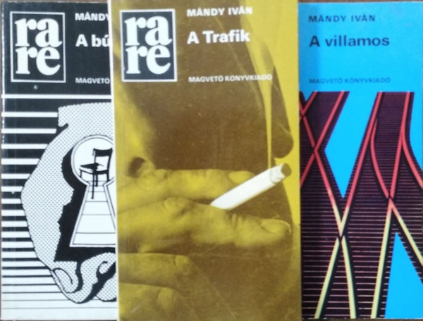 Mndy Ivn - A btorok + A Trafik + A villamos (3 ktet a Rakta Regnytr sorozatbl)