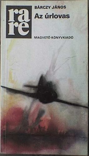 B�rczy J�nos - Az �rlovas