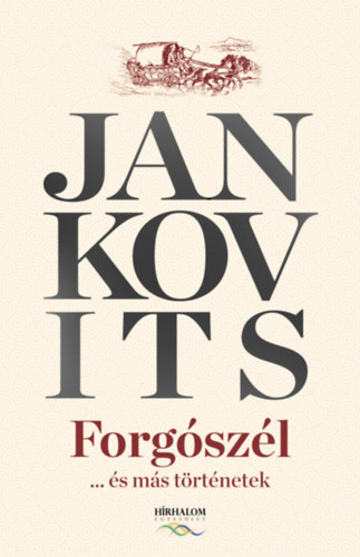 Jankovits M�rta - Forg�sz�l...�s m�s t�rt�netek