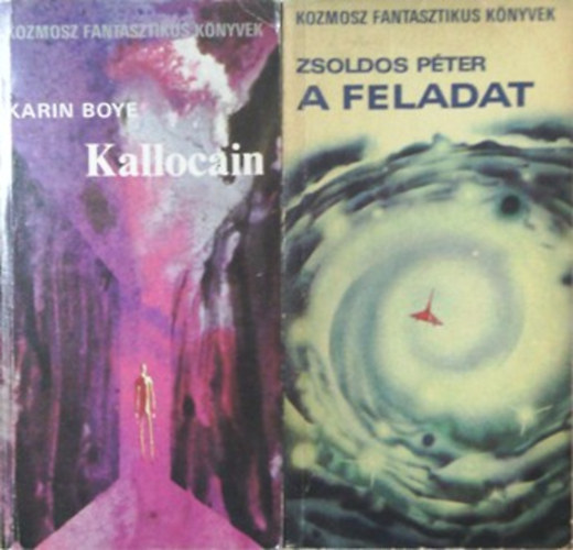 Karin Boye; Zsoldos P�ter - Kallocain + A feladat