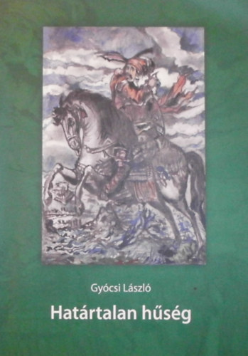 Gycsi Lszl - Hatrtalan hsg