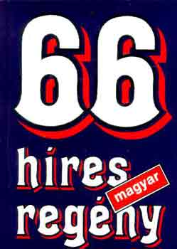 M�ra Ferenc K�nyvkiad� - 66 h�res magyar reg�ny