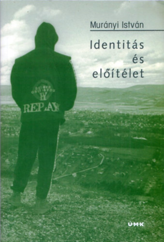 Murnyi Istvn - Identits s eltlet