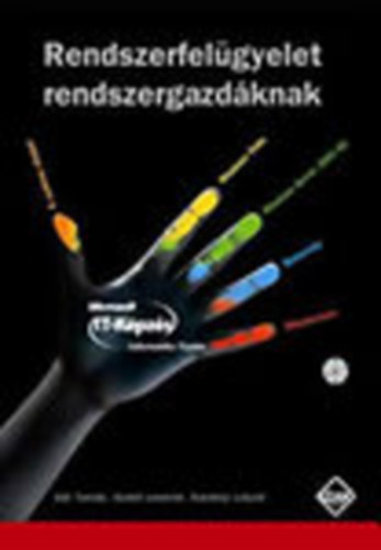 Szab Levente, Szernyi Lszl Gl Tams - Rendszerfelgyelet rendszergazdknak (CD mellklettel)