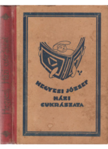 Hegyesi Jzsef - A legjabb hzi czukrszat kziknyve