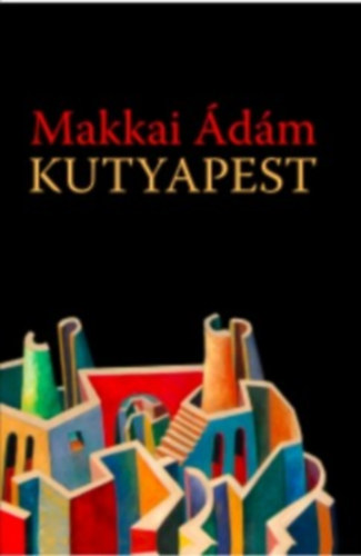 Makkai dm - Kutyapest