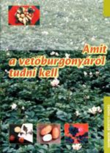 Amit a vetburgonyrl tudni kell