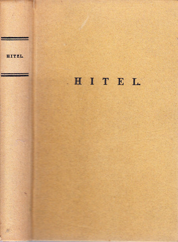 Sz�chenyi Istv�n Gr�f - Hitel (hasonm�s kiad�s)