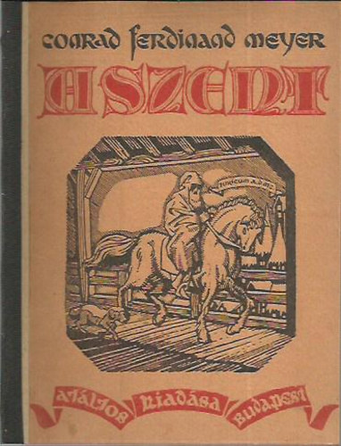 Conrad Ferdinand Meyer - A szent