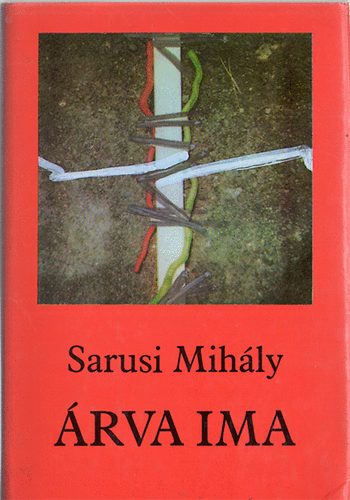 Sarusi Mih�ly - �rva ima