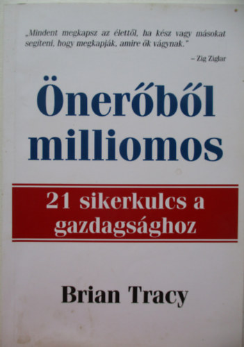 Brian Tracy - Önerőből milliomos