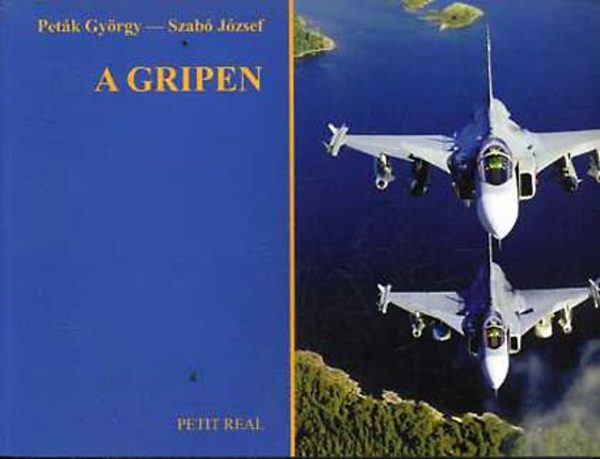 Peták György; Szabó József - A Gripen