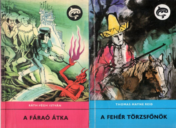 Feh�r Tibor, R�th-V�gh Istv�n Heged�s G�za - 4 db Delfin k�nyv: A feh�r t�rzsf�n�k + A f�ra� �tka + Hajd�kaland + Az erd�nt�li veszedelem