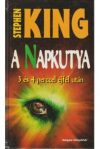Stephen King - A Napkutya - 3 s 4 perccel jfl utn