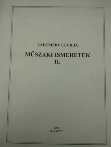 Landom�ry Cecilia - M�szaki ismeretek II.