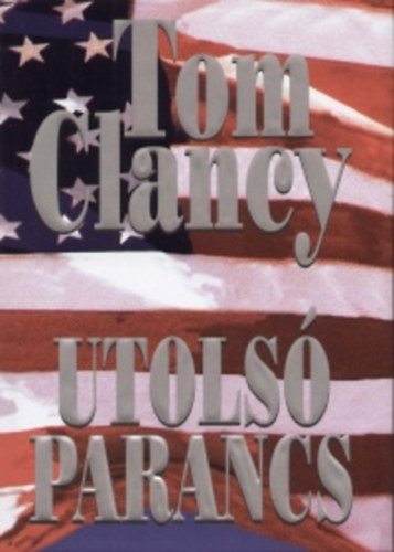Tom Clancy - Utols� parancs