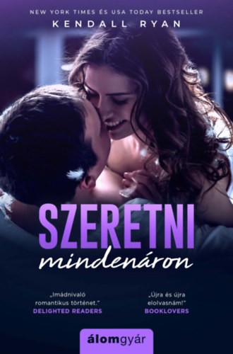 Kendall Ryan - Szeretni mindenron
