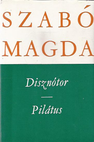 Szab Magda - Diszntor - Piltus