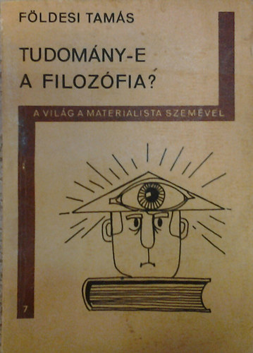 F�ldesi Tam�s - Tudom�ny-e a filoz�fia?