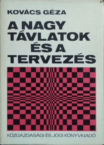 Kovcs Gza - A nagy tvlatok s a tervezs