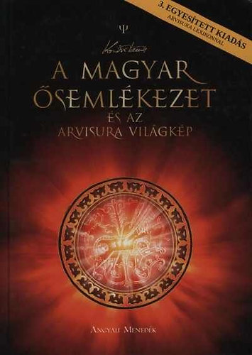 Kodzsi Tam�s - A magyar �seml�kezet �s az arvisura vil�gk�p