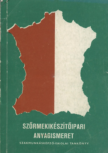 D�lle Attila - Sz�rmekik�sz�t�-ipari anyagismeret