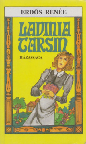 Erds Rene - Lavinia Tarsin hzassga