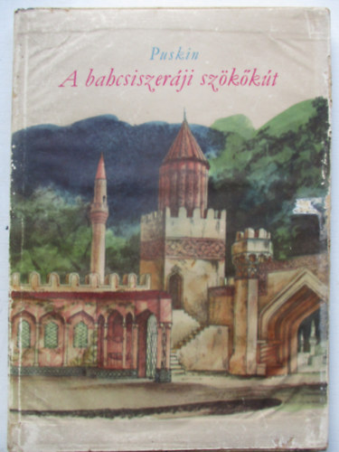 Alexander Szergejevics Puskin - A babcsiszer�ji sz�k�k�t