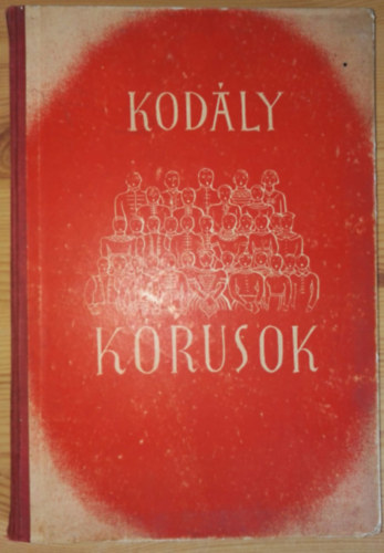 Kod�ly Zolt�n - Gyermek- �s n�ikarok K�rusok I.