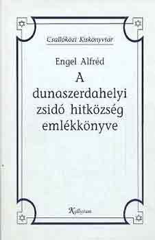 Engel Alfrd - A dunaszerdahelyi zsid hitkzsg emlkknyve