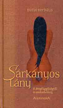 Buzai Borbála - Sárkányos lány (a drogfüggőségtől a szabadulásig)