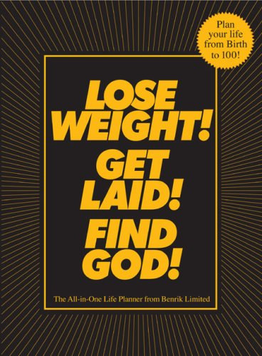 Benrik Limited - Lose Weight! Get Laid! Find God!