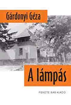 G�rdonyi G�za - A l�mp�s