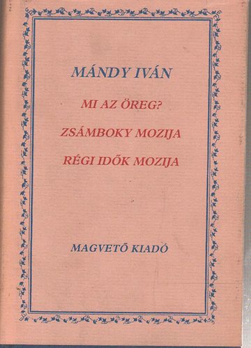 Mndy Ivn - Mi az, reg?-Zsmboky mozija-Rgi idk mozija