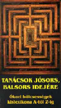 Tan�csok j�sors, balsors idej�re