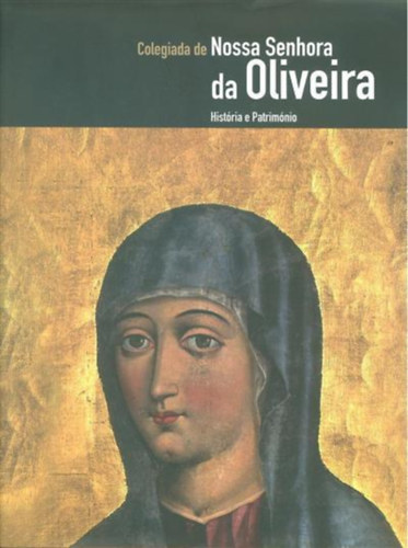 Colegiada de Nossa Senhora da Oliveira