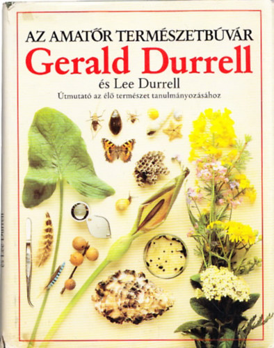 Gerald Durrell - Az amatr termszetbvr