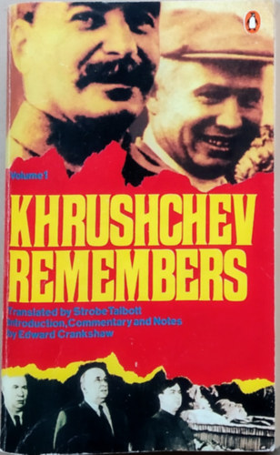 Khroushchev Remembers Volume 1.