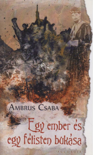 Ambrus Csaba - Egy ember s egy flisten buksa