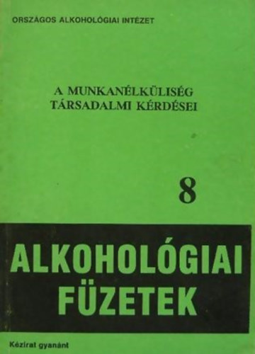 Trk Tivadarn /szerk/ - A munkanlklisg trsadalmi krdsei