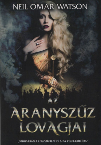 Neil Omar Watson - Az aranysz�z lovagjai