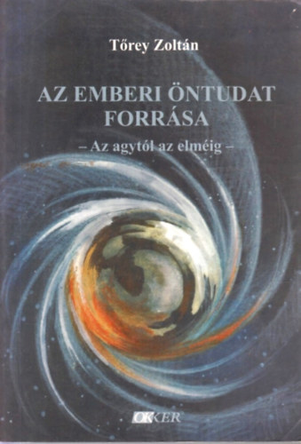 T�rey Zolt�n - Az emberi �ntudat forr�sa